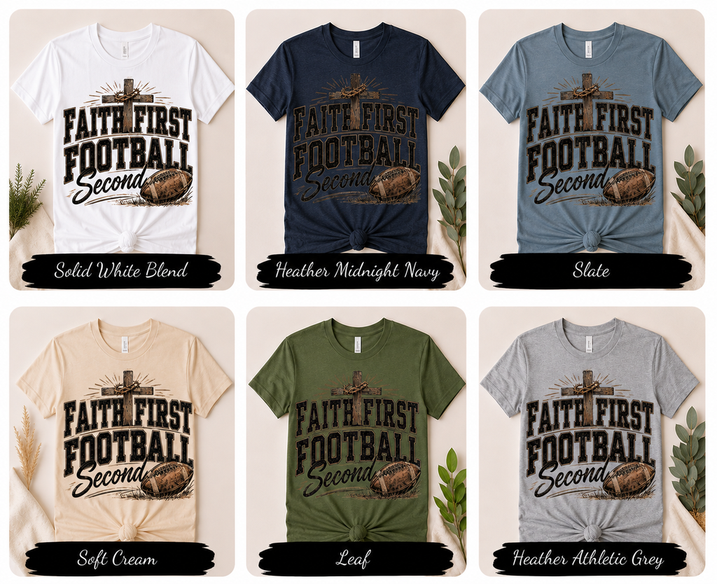 Faith First Football Second - Him