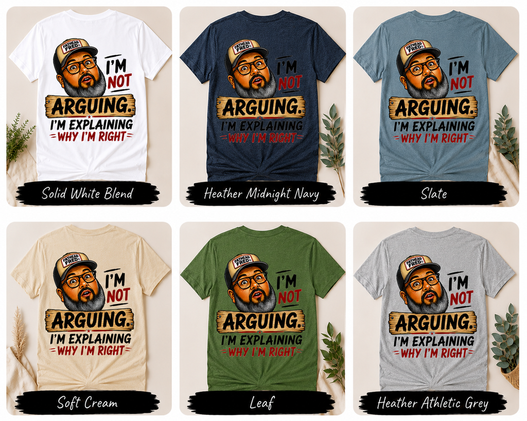 Fathead Fred - I'm Not Arguing