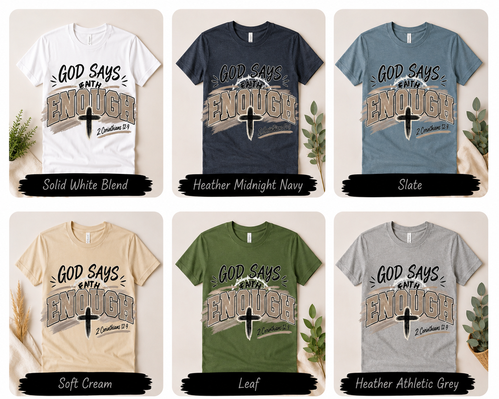 God Says I Am Enough shown in all 6 shirt colors