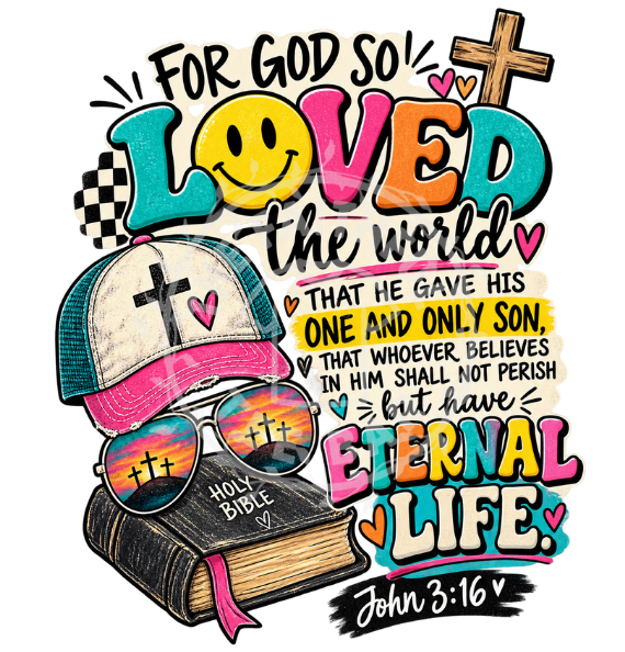For God So Loved the World John 3:16