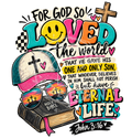 For God So Loved the World John 3:16