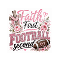 Faith First Football Second - Hers