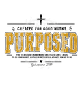 Purposed Ephesians 2:10