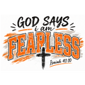 God Says I Am Fearless Isaiah 41:10 DTF design with bold orange collegiate lettering and cross