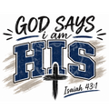 God Says I Am His Isaiah 43:1 DTF design with bold navy collegiate lettering and cross